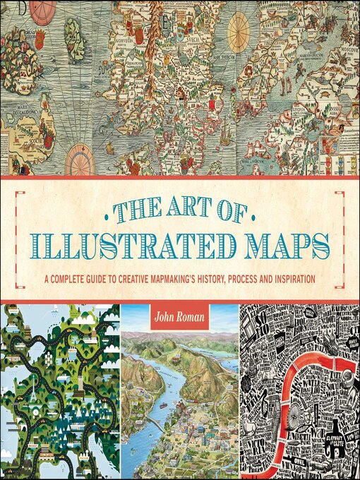 Title details for The Art of Illustrated Maps by John Roman - Available